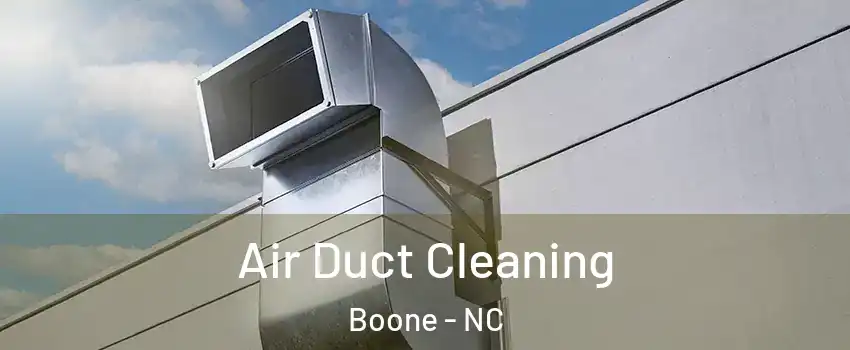  Air Duct Cleaning Boone - NC