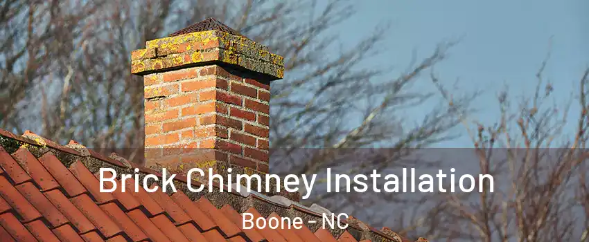  Brick Chimney Installation Boone - NC