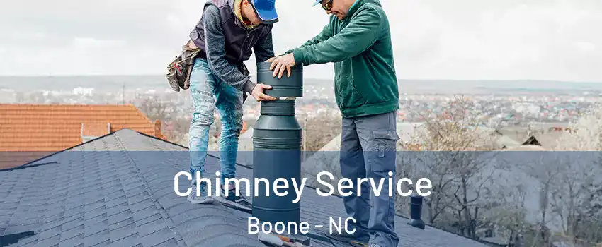 Chimney Service Boone - NC