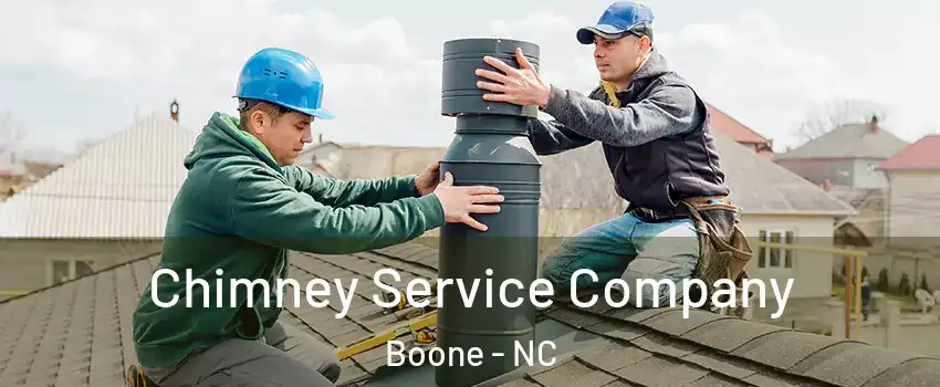 Chimney Service Company Boone - NC