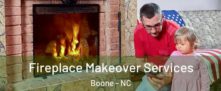  Fireplace Makeover Services Boone - NC