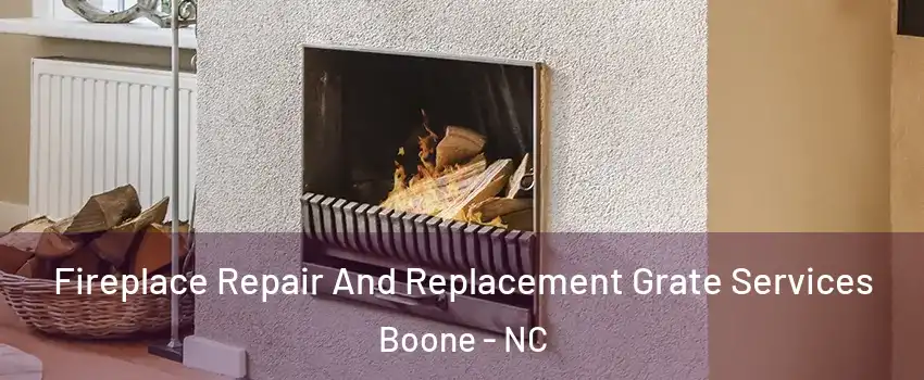  Fireplace Repair And Replacement Grate Services Boone - NC