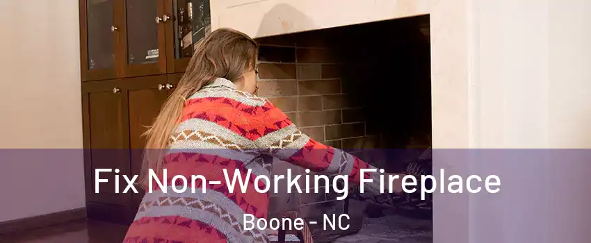  Fix Non-Working Fireplace Boone - NC