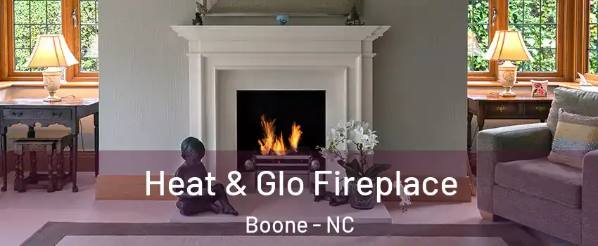  Heat & Glo Fireplace Boone - NC