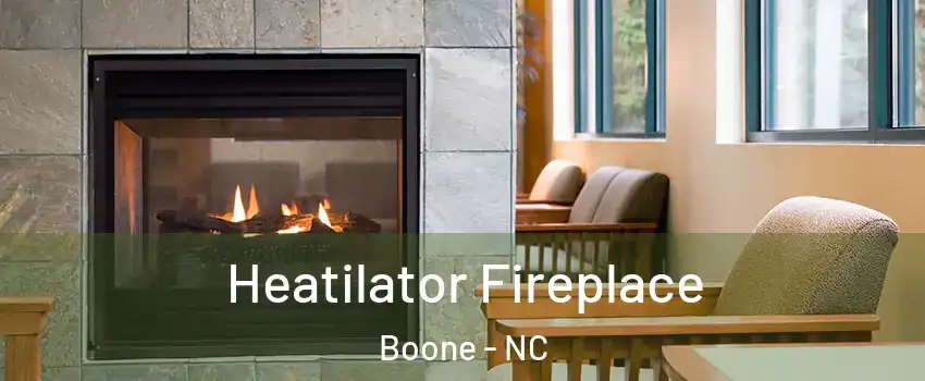  Heatilator Fireplace Boone - NC