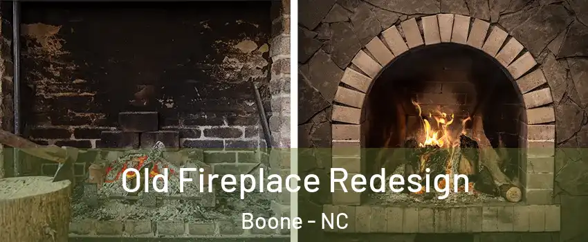  Old Fireplace Redesign Boone - NC