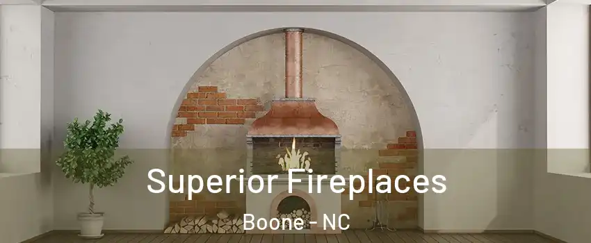  Superior Fireplaces Boone - NC